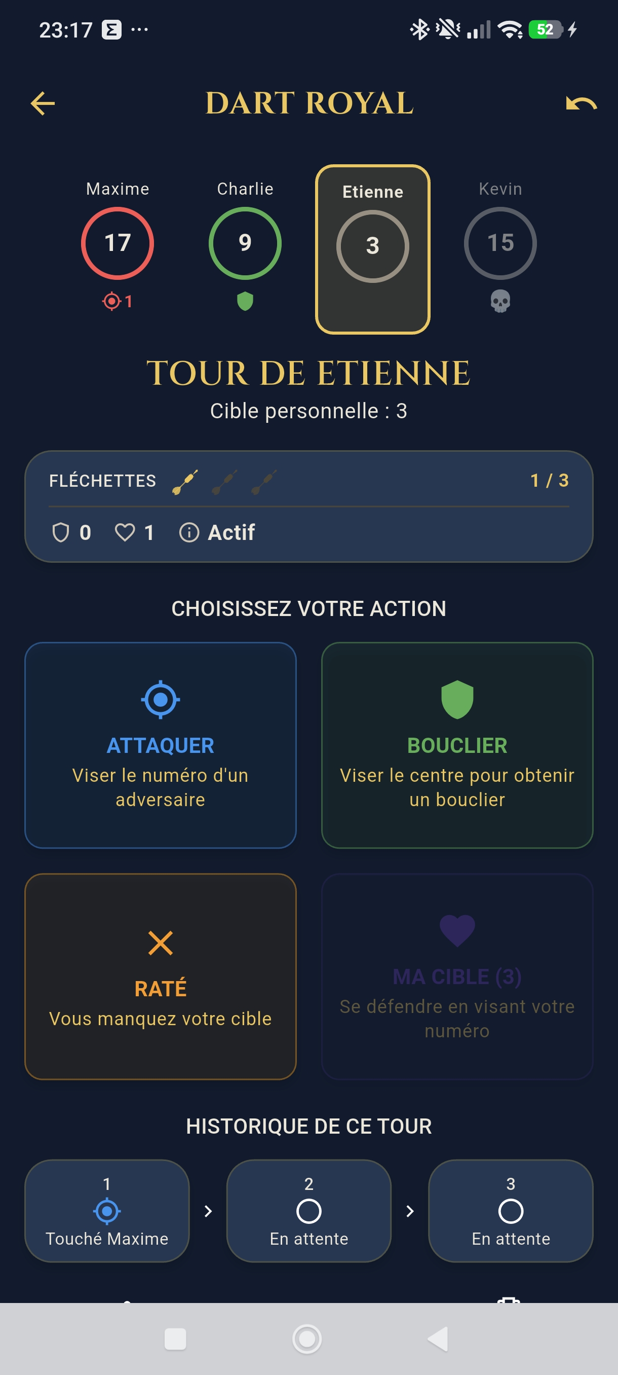 Tour de jeu en cours dans Dart Royal